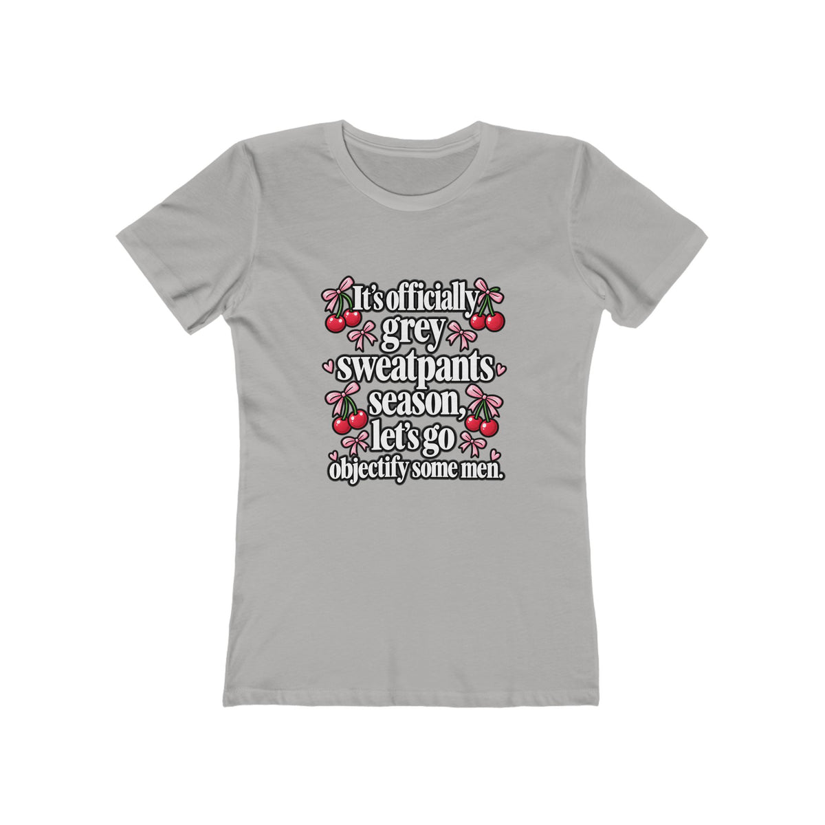 Womens Grey Sweatpants Season Funny Cherry Coquette Boyfriend Tee Shirt