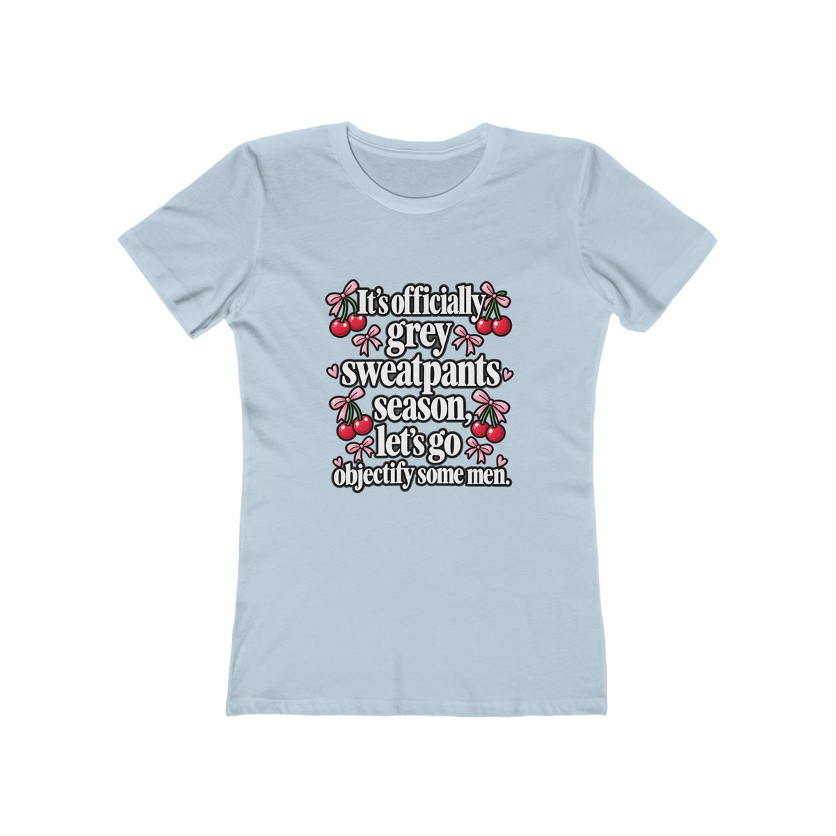 Womens Grey Sweatpants Season Funny Cherry Coquette Boyfriend Tee Shirt