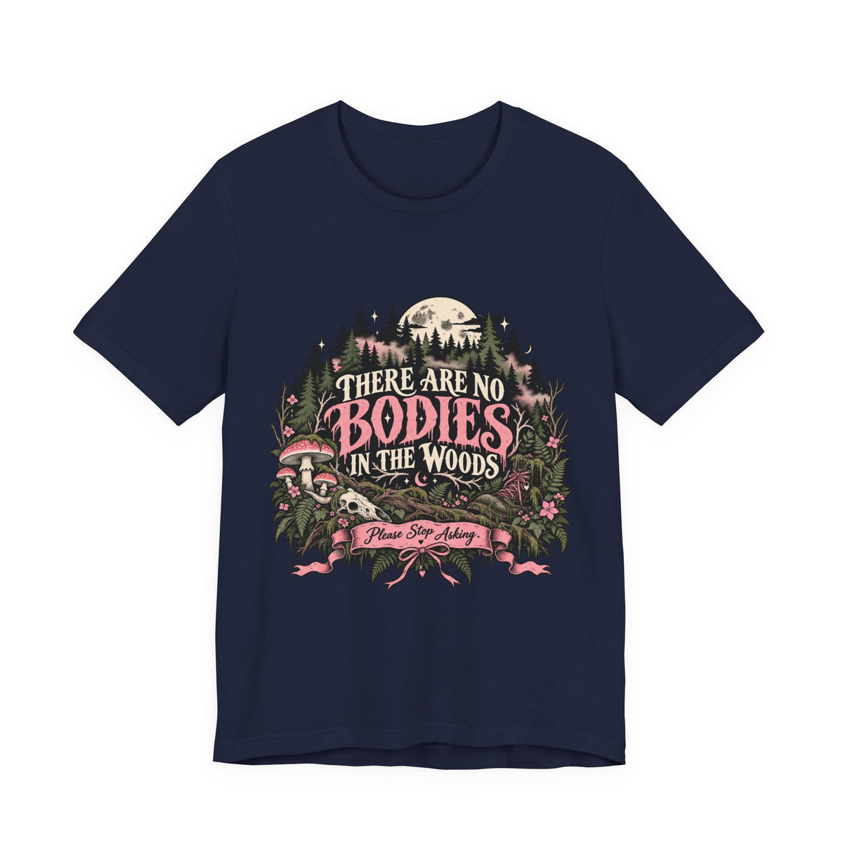 There Are No Bodies In The Woods Black Gothic Forest Graphic Tee