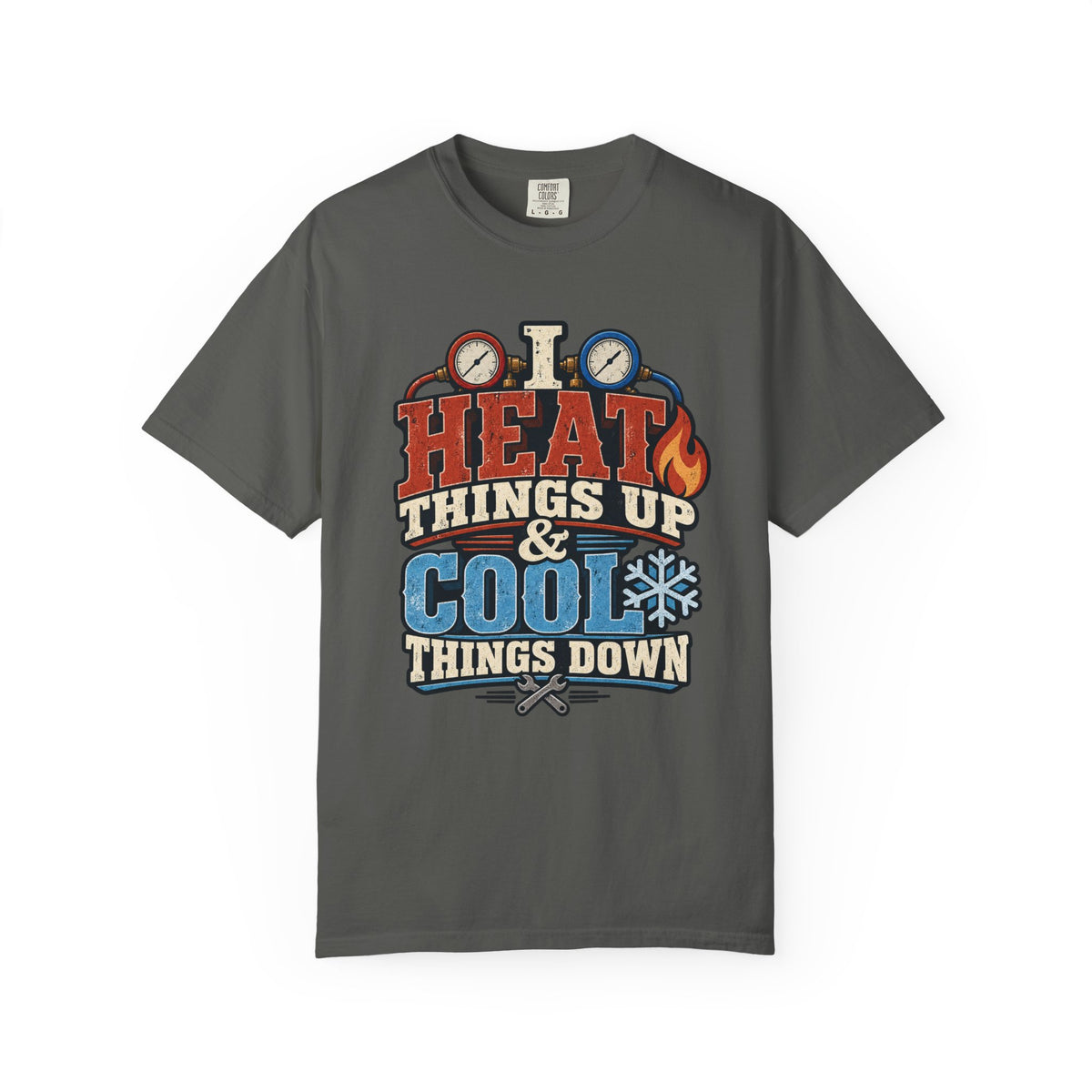 HVAC Hottie — Heat Things Up & Cool Things Down Tee