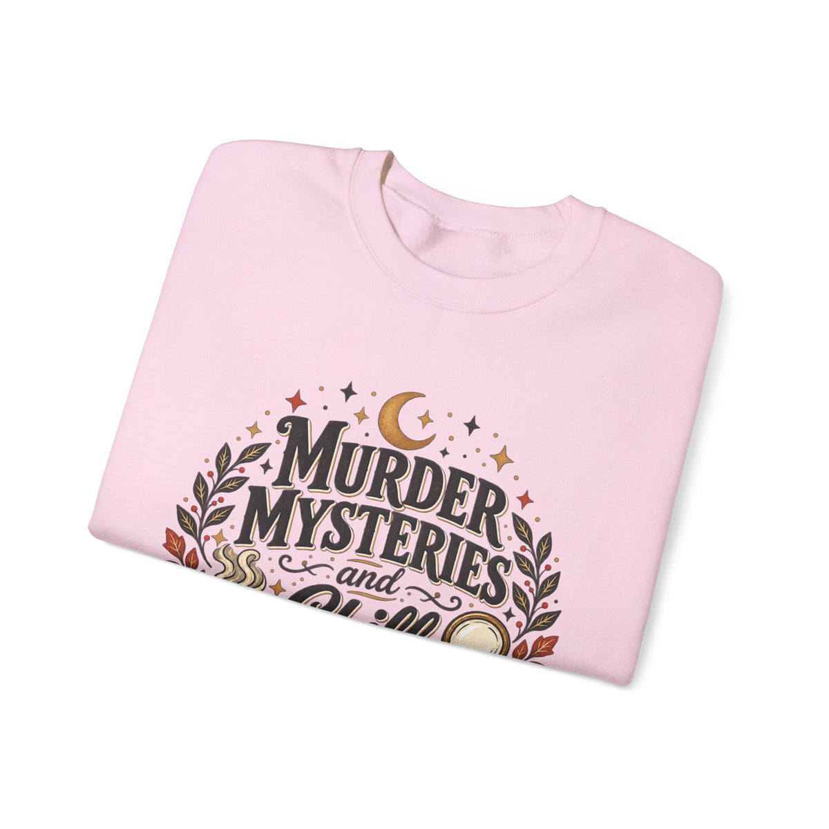 Murder Mysteries & Chill Crewneck Sweatshirt