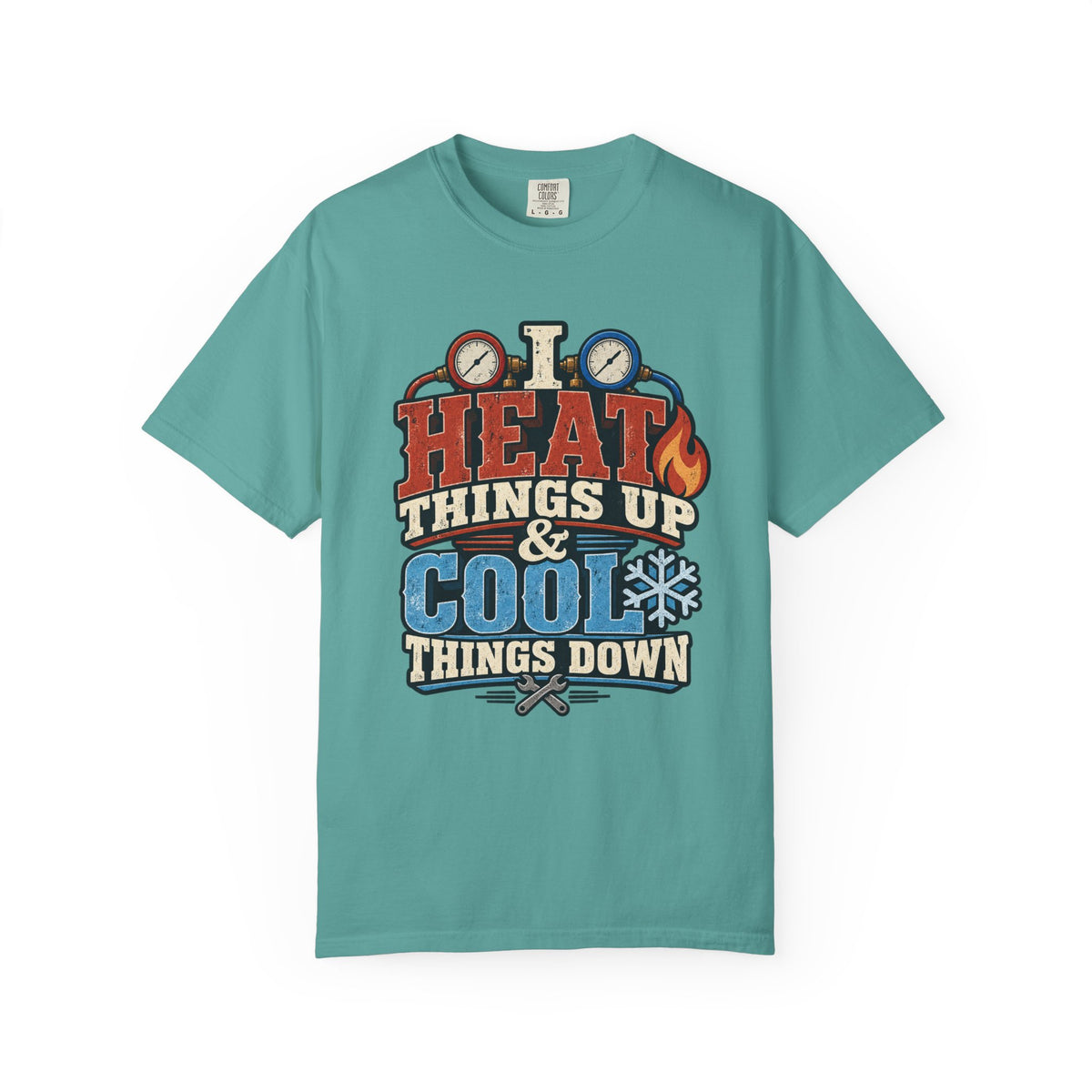 HVAC Hottie — Heat Things Up & Cool Things Down Tee