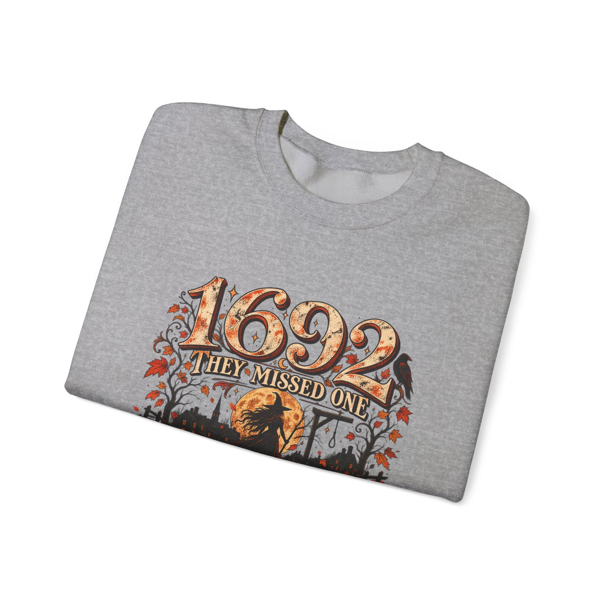 1692 They Missed One Witchy Salem Halloween Crewneck Sweatshirt