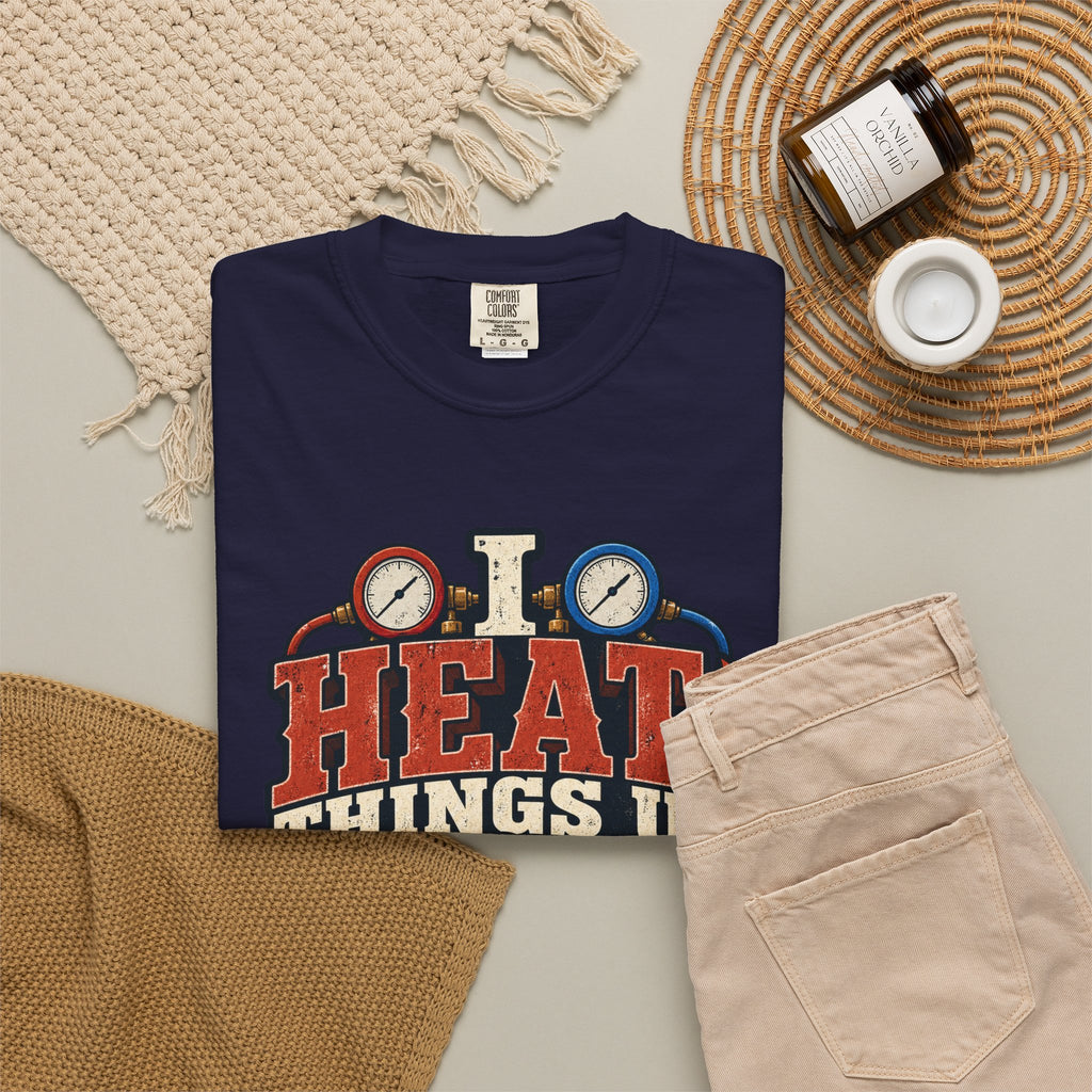 HVAC Hottie — Heat Things Up & Cool Things Down Tee