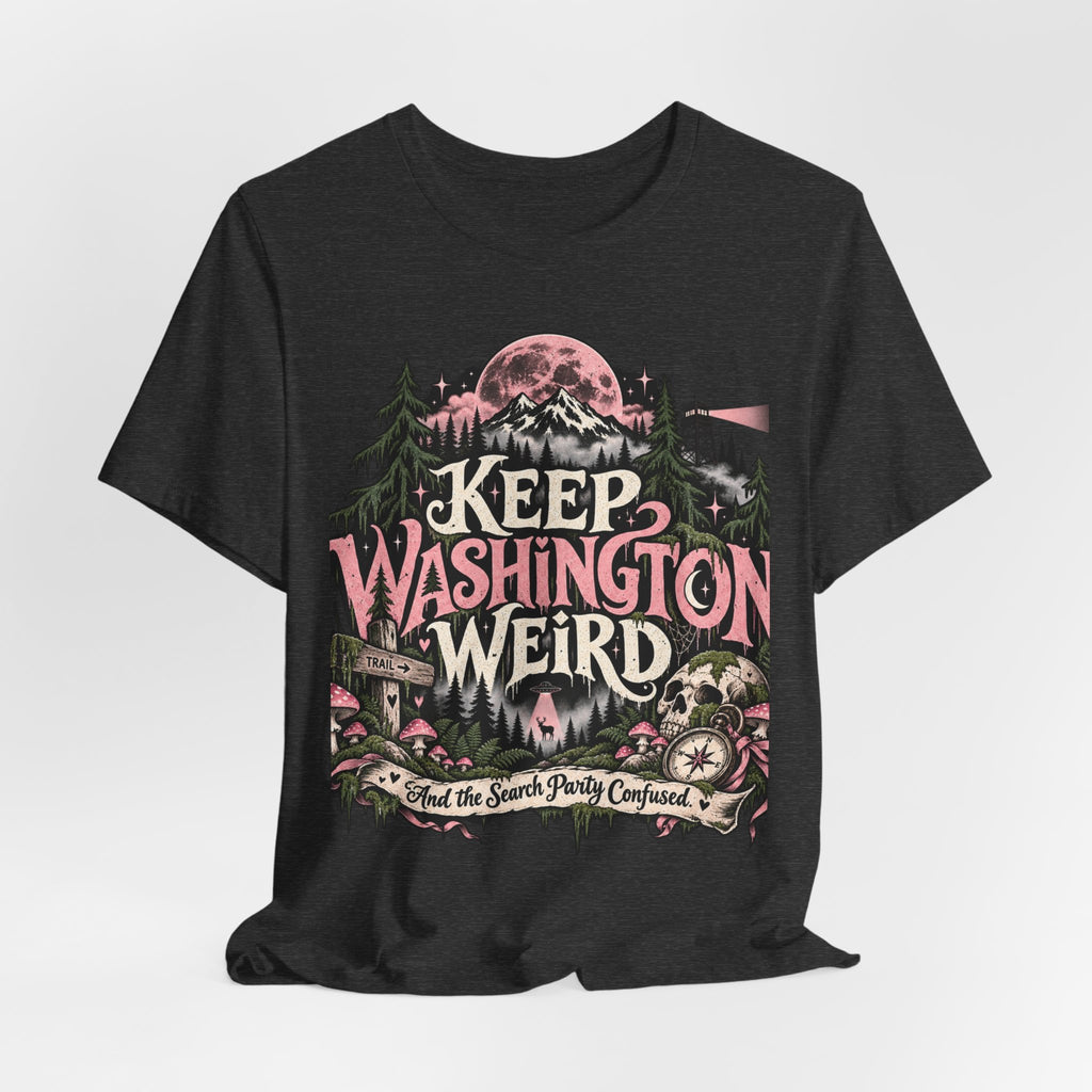 Keep Washington Weird Tee for PNW Cryptid Believers and Forest Wanderers