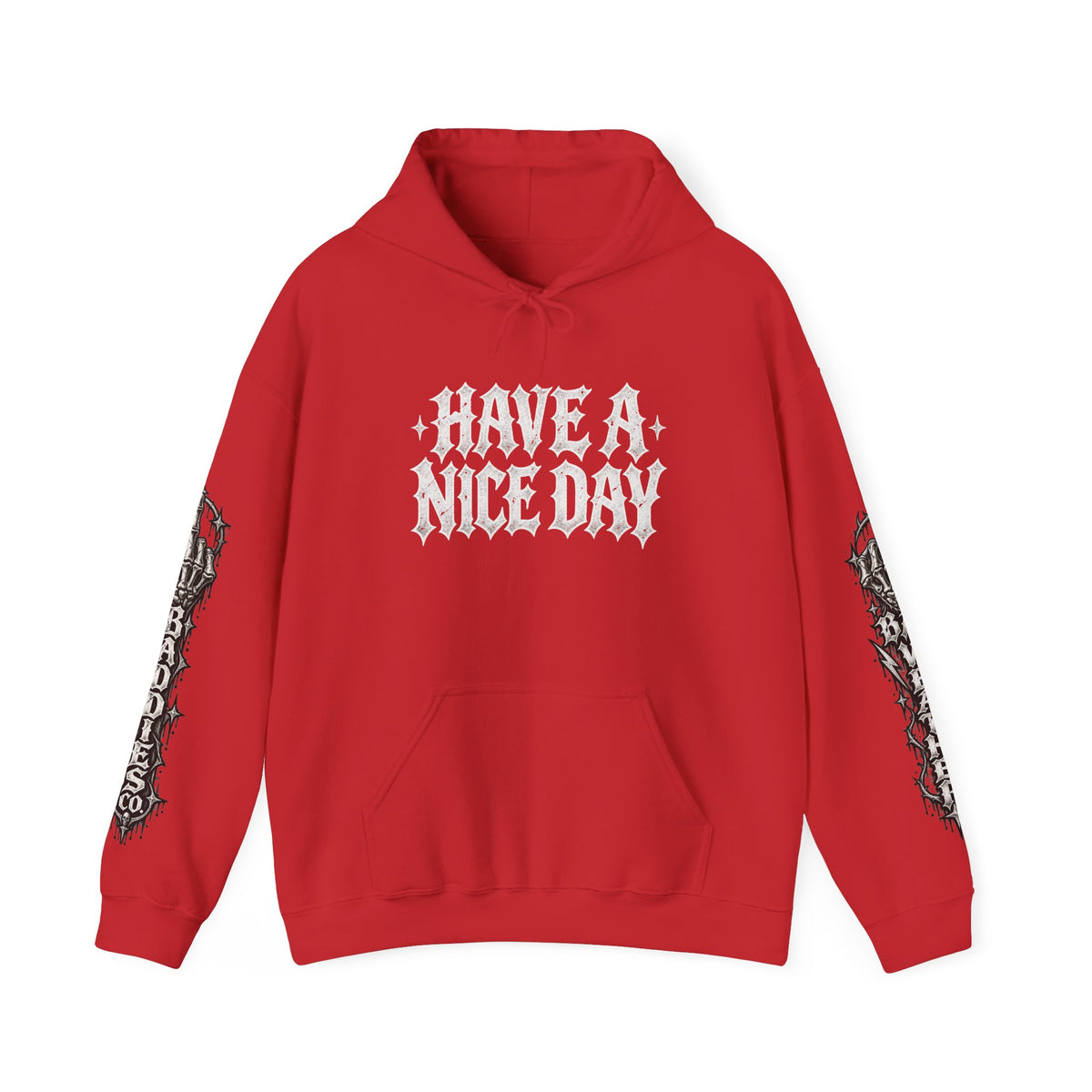 Have a Nice Day Gothic Sleeve Hoodie