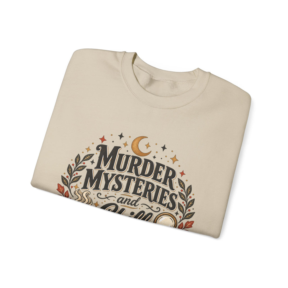 Murder Mysteries & Chill Crewneck Sweatshirt
