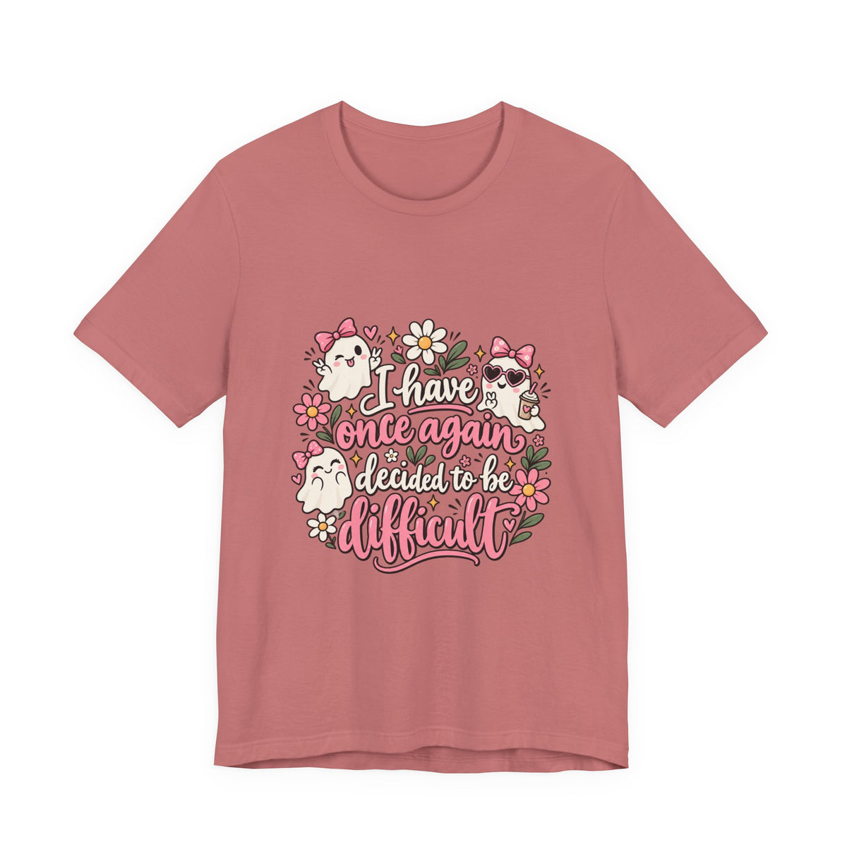 Decided to Be Difficult Ghost Tee