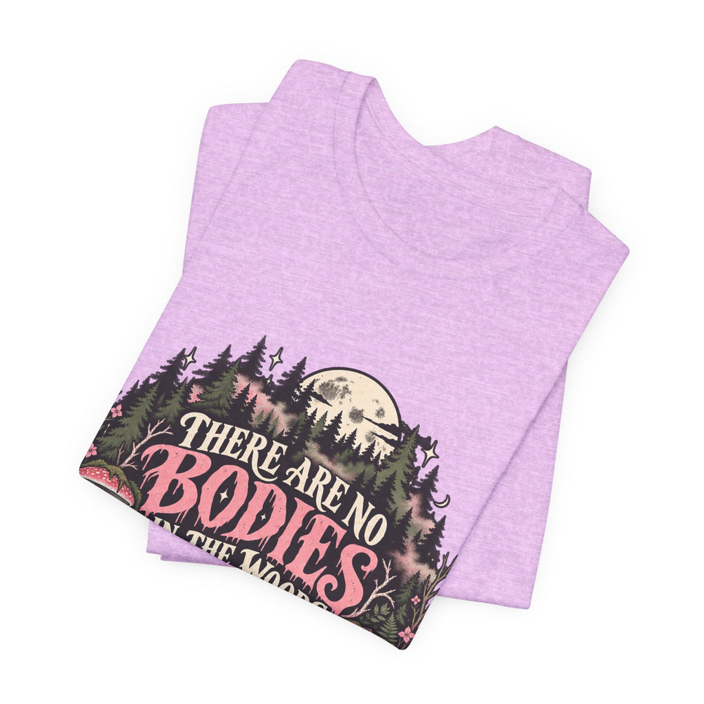 There Are No Bodies In The Woods Black Gothic Forest Graphic Tee