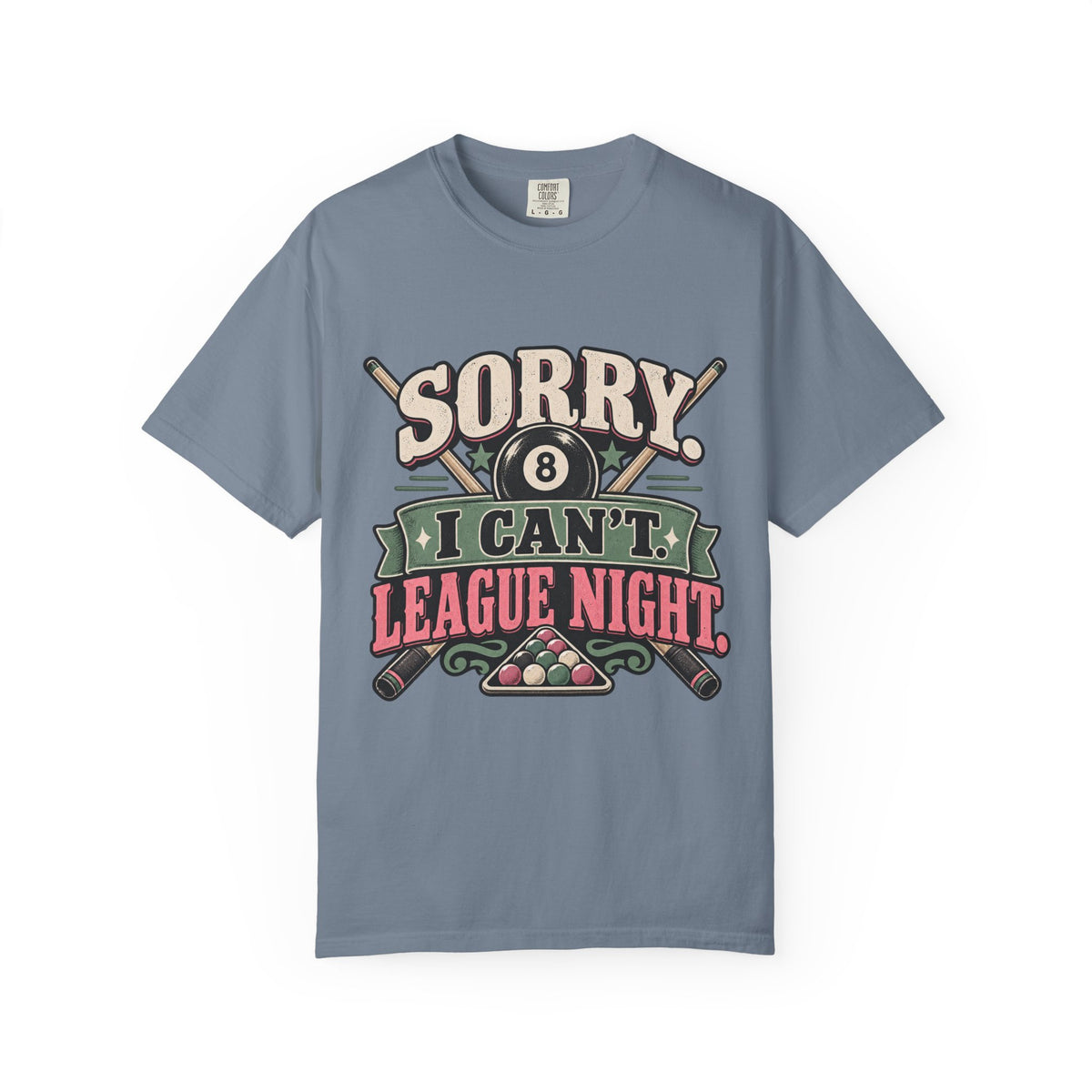 Sorry I Can’t, League Night Pool T-Shirt | Retro Billiards Graphic Tee