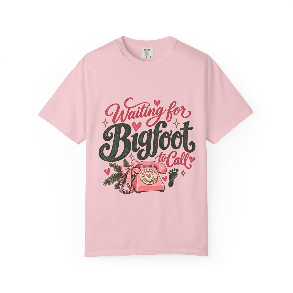 Waiting for Bigfoot to Call Comfort Colors Tee