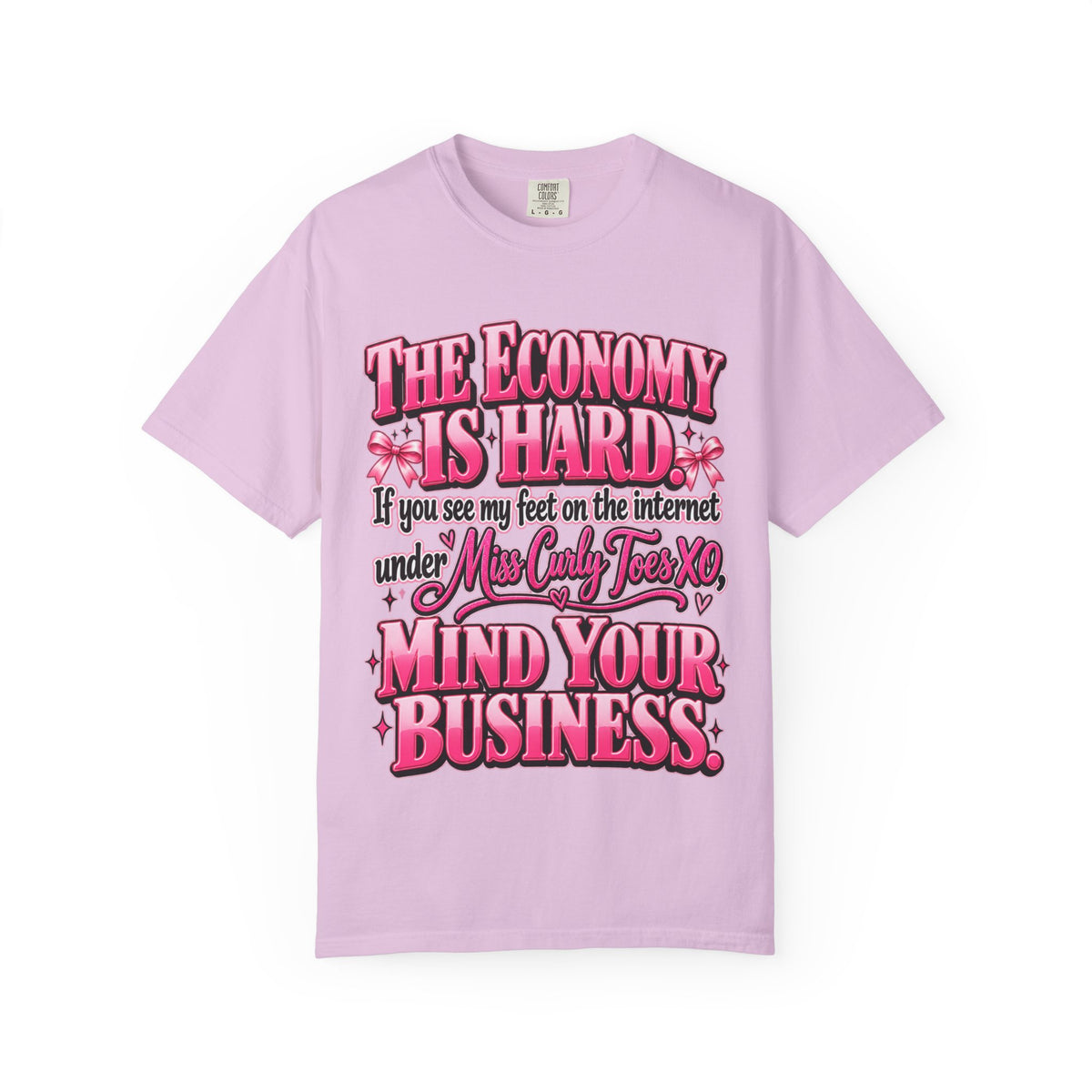 The Economy Is Hard Mind Your Business Coquette Graphic Tee
