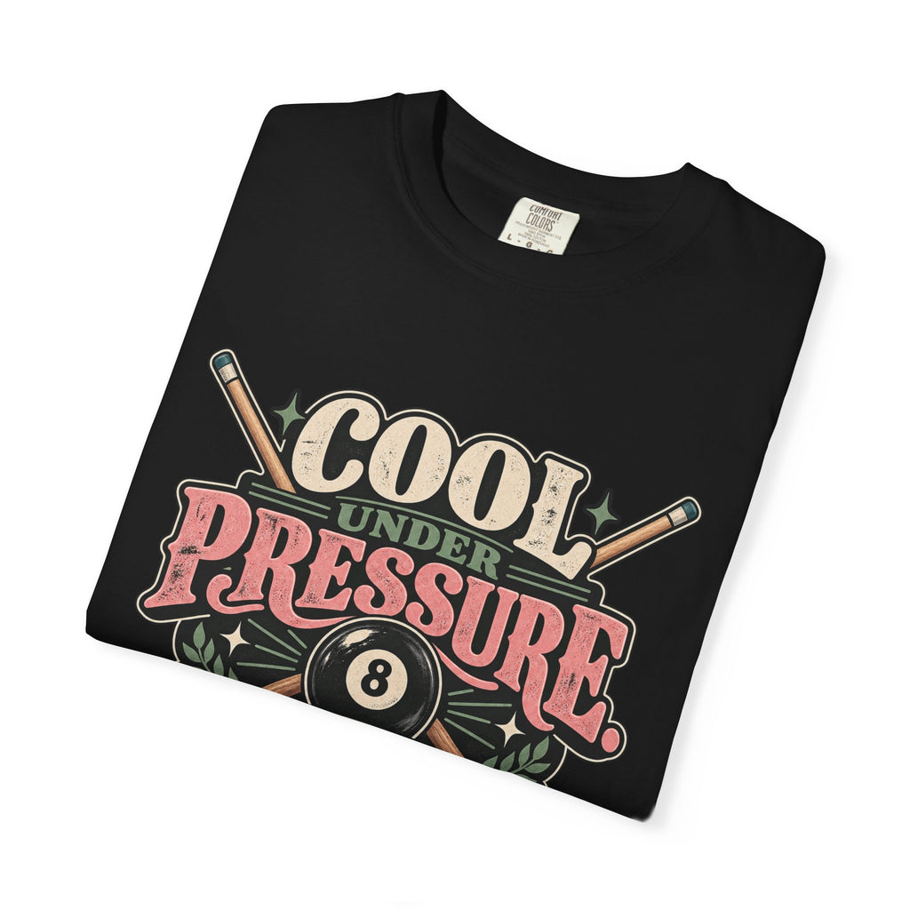 Cool Under Pressure, Deadly With a Cue | Retro Pool T-Shirt