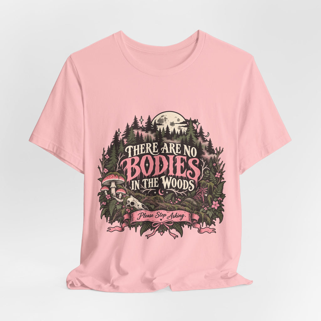 There Are No Bodies In The Woods Black Gothic Forest Graphic Tee