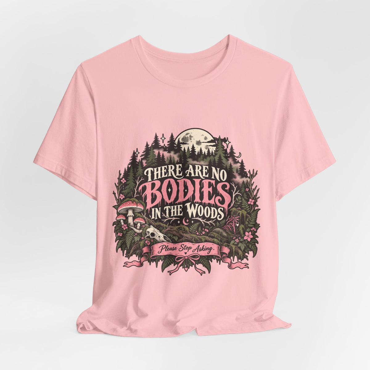 There Are No Bodies In The Woods Black Gothic Forest Graphic Tee