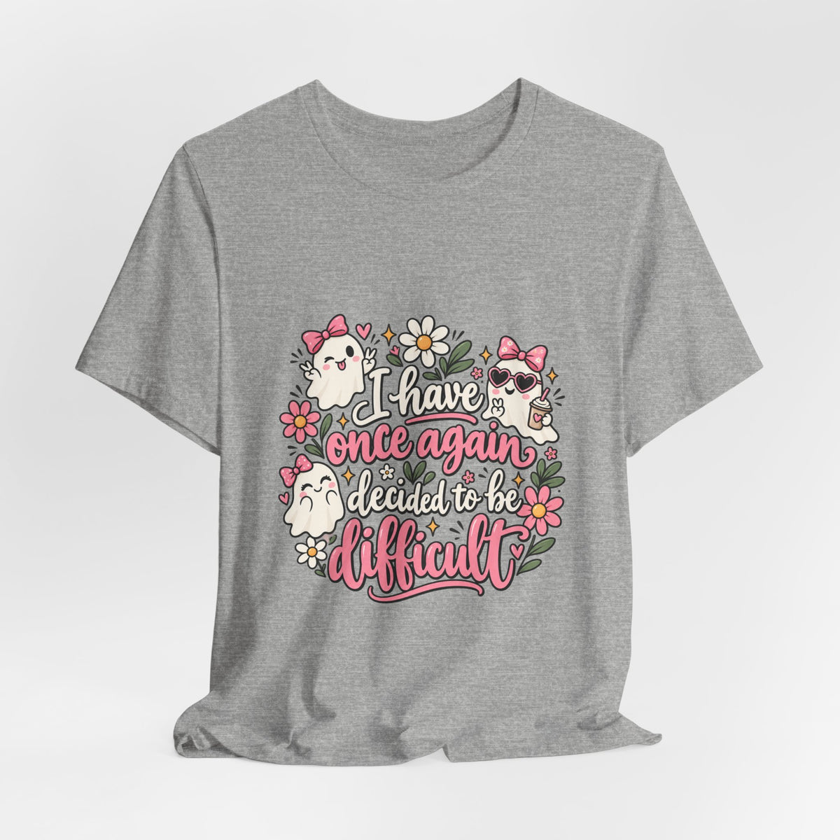 Decided to Be Difficult Ghost Tee