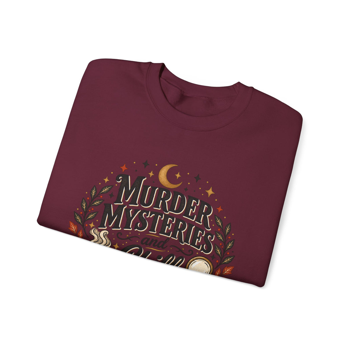 Murder Mysteries & Chill Crewneck Sweatshirt