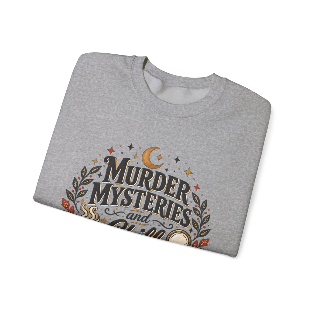 Murder Mysteries & Chill Crewneck Sweatshirt