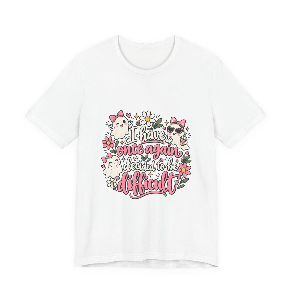 Decided to Be Difficult Ghost Tee