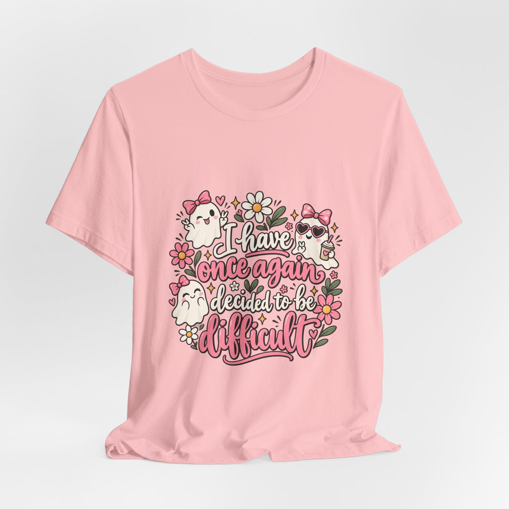 Decided to Be Difficult Ghost Tee