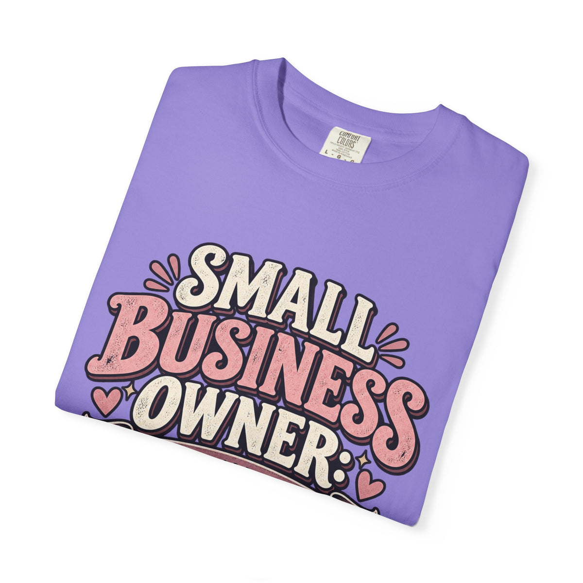Small Business Owner Shirt – Because Apparently I Hate Free Time Tee