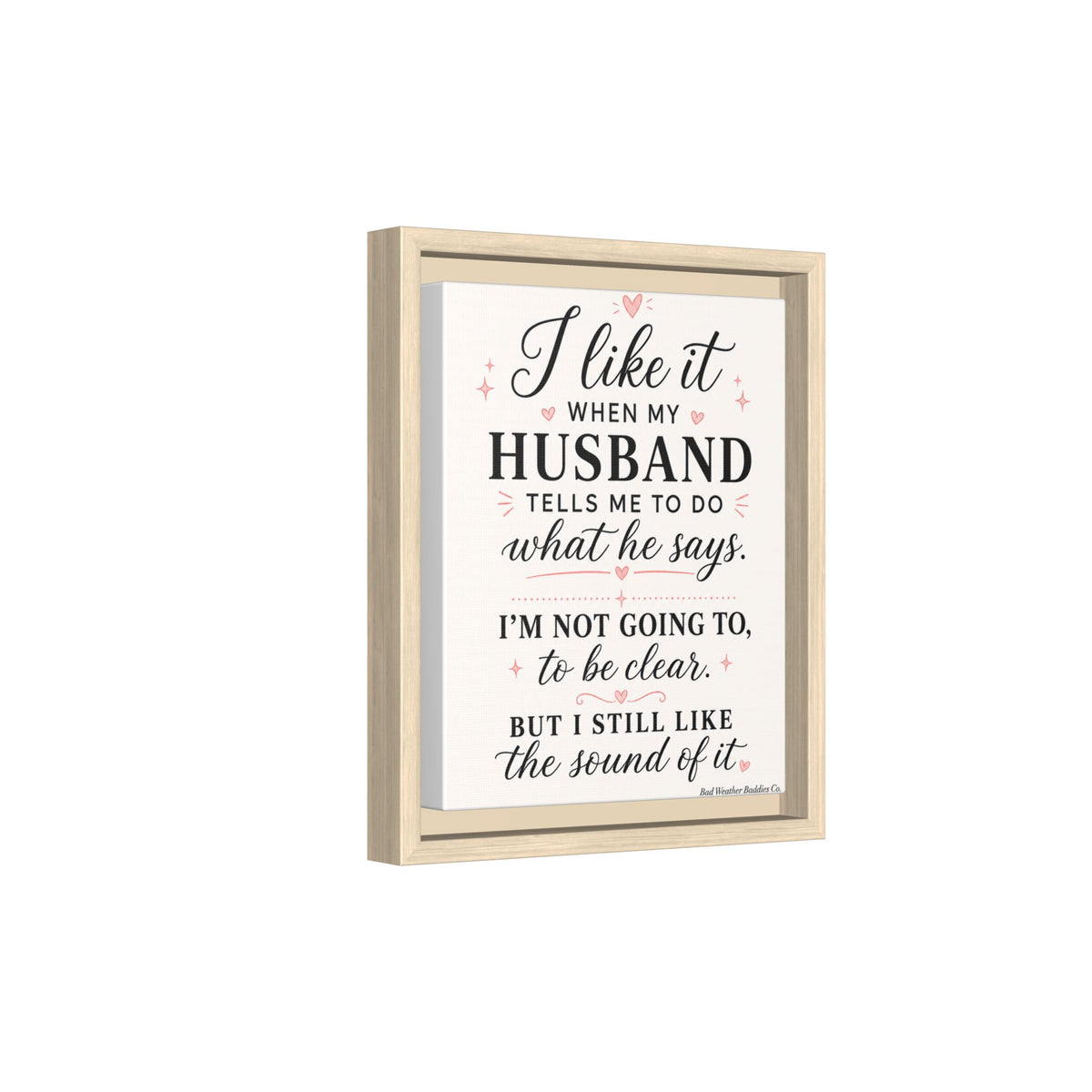 Funny Husband Quote Wall Art | Marriage Humor Print Wife Gift Funny Relationship Decor Matte Canvas, Framed (Multi-color)