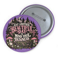 Mind Your Business 3 Inch Witchy Forest Goth Pin Button