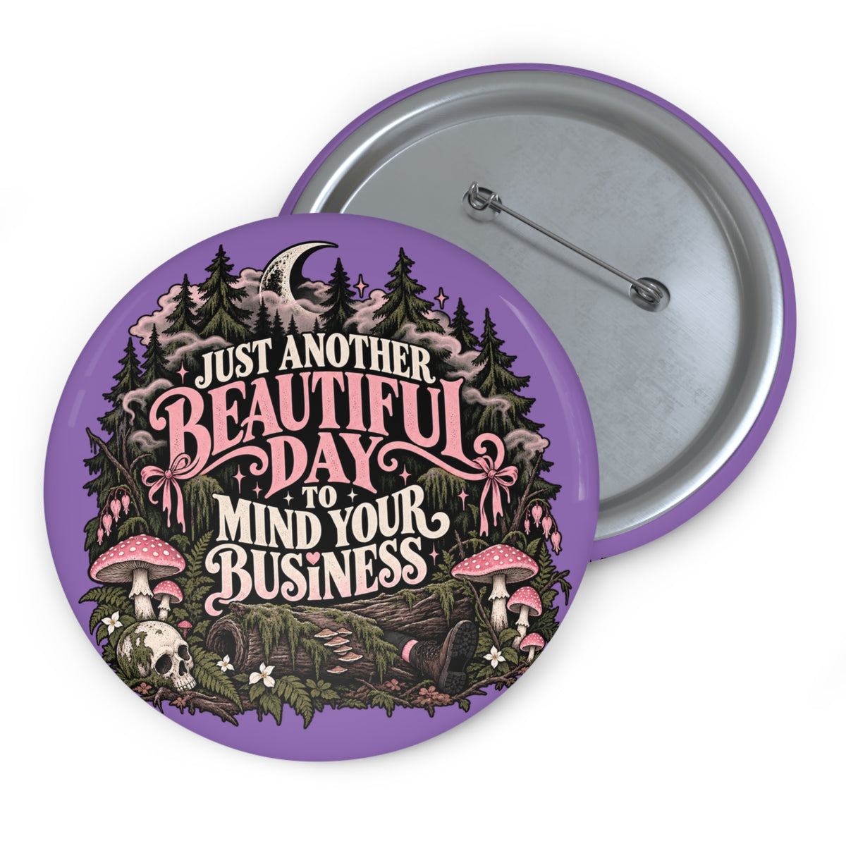 Mind Your Business 3 Inch Witchy Forest Goth Pin Button