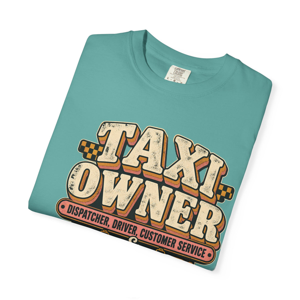 Taxi Owner Professional Problem Solver Dispatcher Driver Shirt