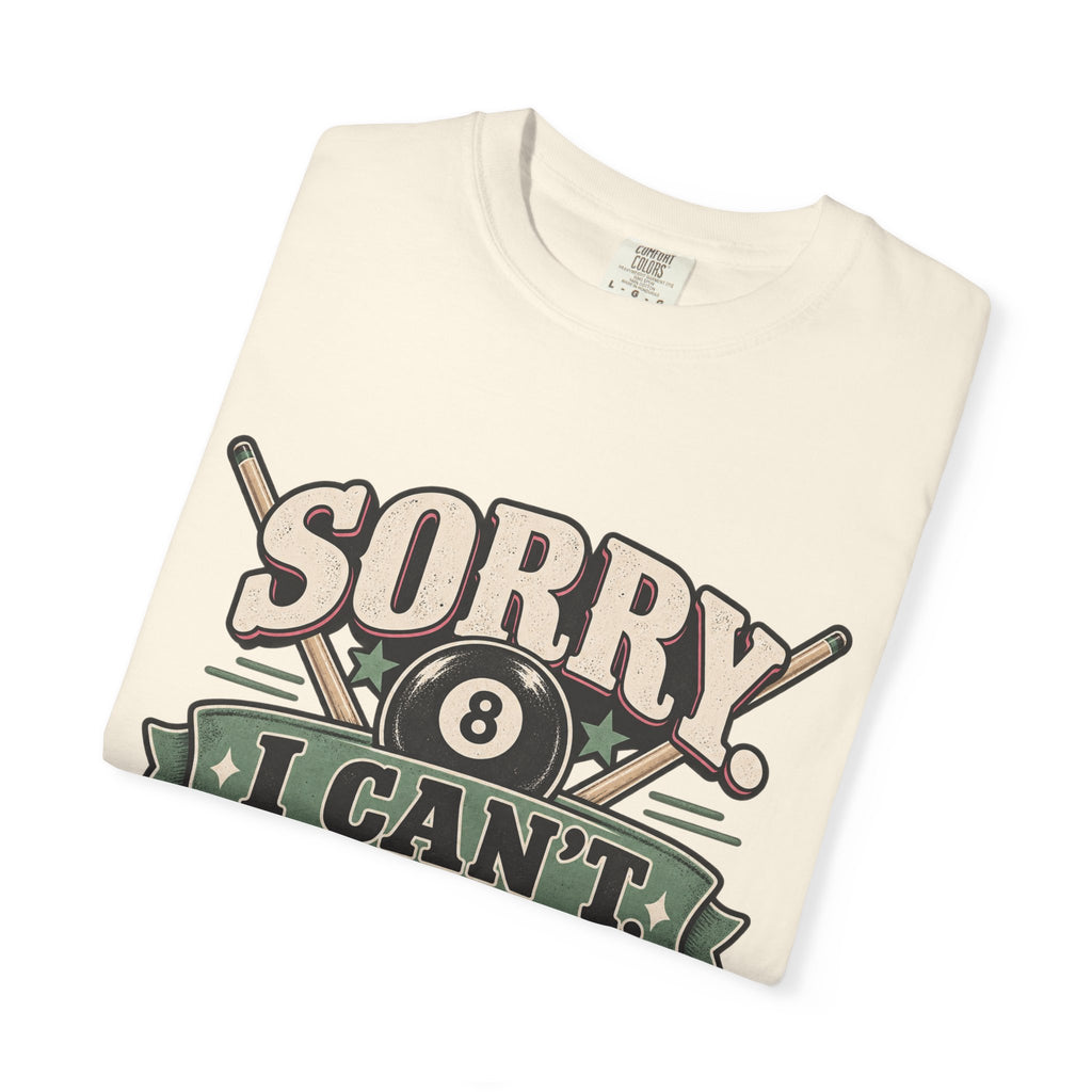 Sorry I Can’t, League Night Pool T-Shirt | Retro Billiards Graphic Tee