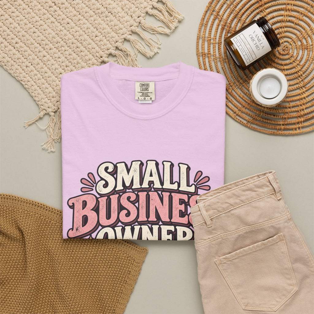Small Business Owner Shirt – Because Apparently I Hate Free Time Tee