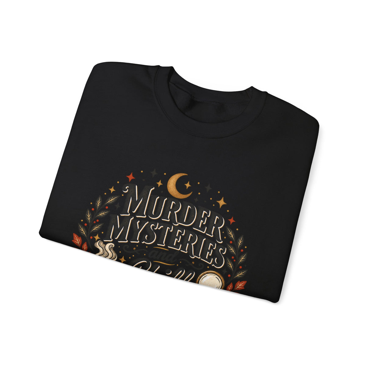 Murder Mysteries & Chill Crewneck Sweatshirt