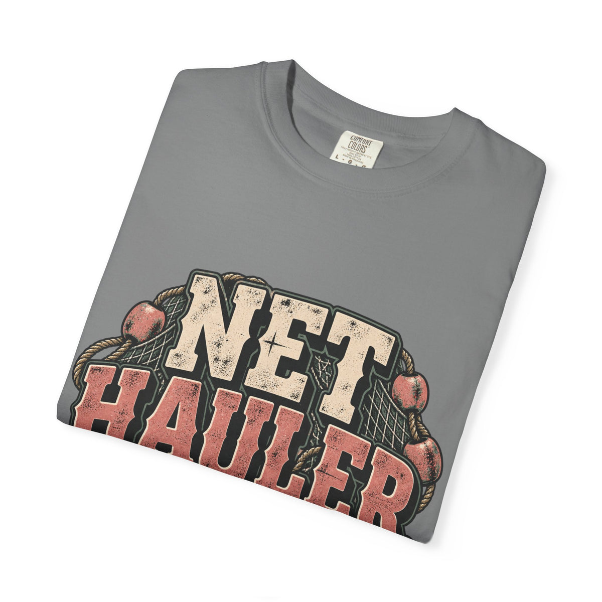 Net Hauler — Strong Back, Bad Ideas Tee