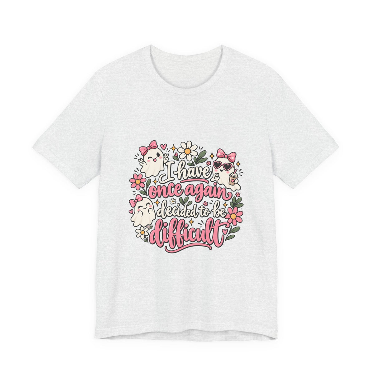 Decided to Be Difficult Ghost Tee